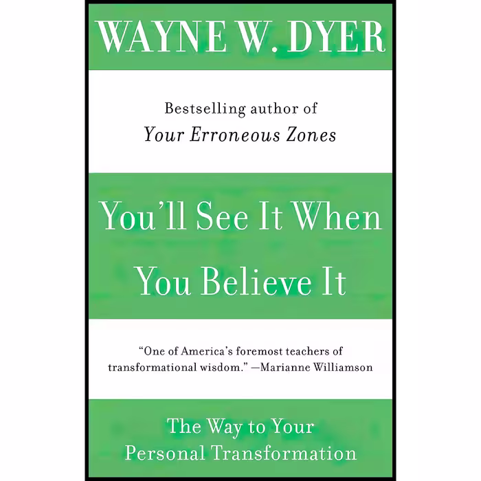 کتاب You,ll See It When You Believe It اثر Wayne W. Dyer انتشارات William Morrow