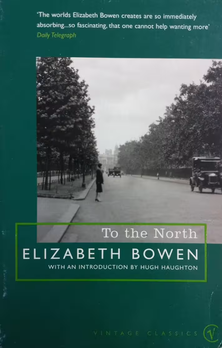 To the North | Elizabeth Bowen