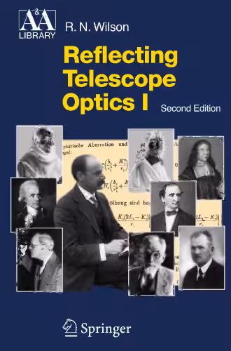 خرید و دانلود نسخه کامل کتاب Reflecting Telescope Optics I: Basic Design Theory and its Historical Delvelopment