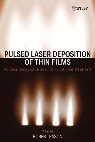 خرید و دانلود نسخه کامل کتاب Pulsed Laser Deposition of Thin Films: Applications-Led Growth of Functional Materials