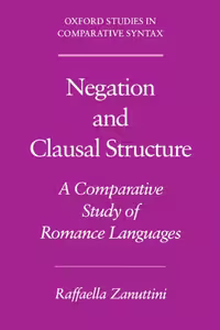 خرید و دانلود نسخه کامل کتاب Negation and Clausal Structure: A Comparative Study of Romance Languages (Oxford Studies in Comparative Syntax)