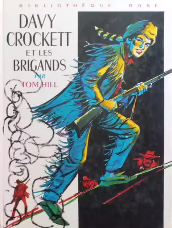 Davy Crockett et les brigands | Hill Tom