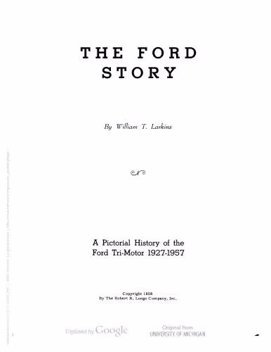 خرید و دانلود نسخه کامل کتاب The Ford story: a pictorial history of the Ford Tri-motor, 1927-1957