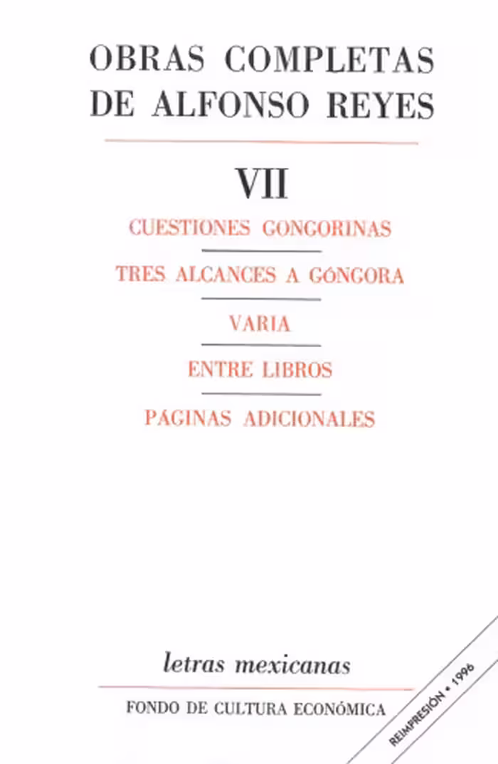 خرید و دانلود نسخه کامل کتاب Obras completas, VII : Cuestiones gongorinas, Tres alcances a Gongora, Varia, Entre libros, Paginas adicionales a Gongora, Varia (Spanish Edition)