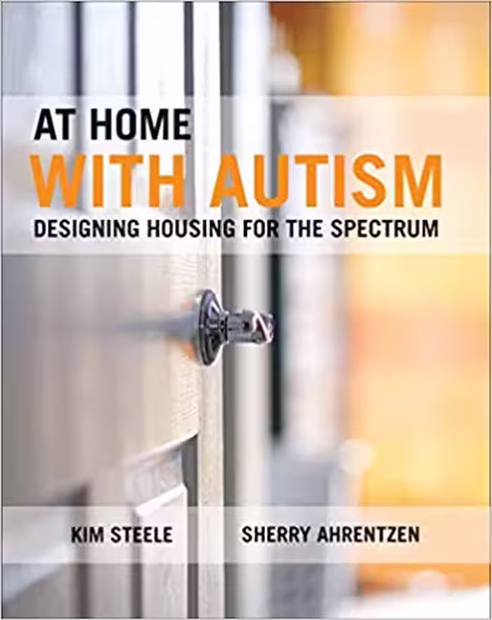 خرید و دانلود نسخه کامل کتاب At Home with Autism: Designing Housing for the Spectrum - Orginal Pdf