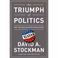کتاب زبان اصلی The Triumph of Politics اثر David Stockman انتشارات PublicAffairs