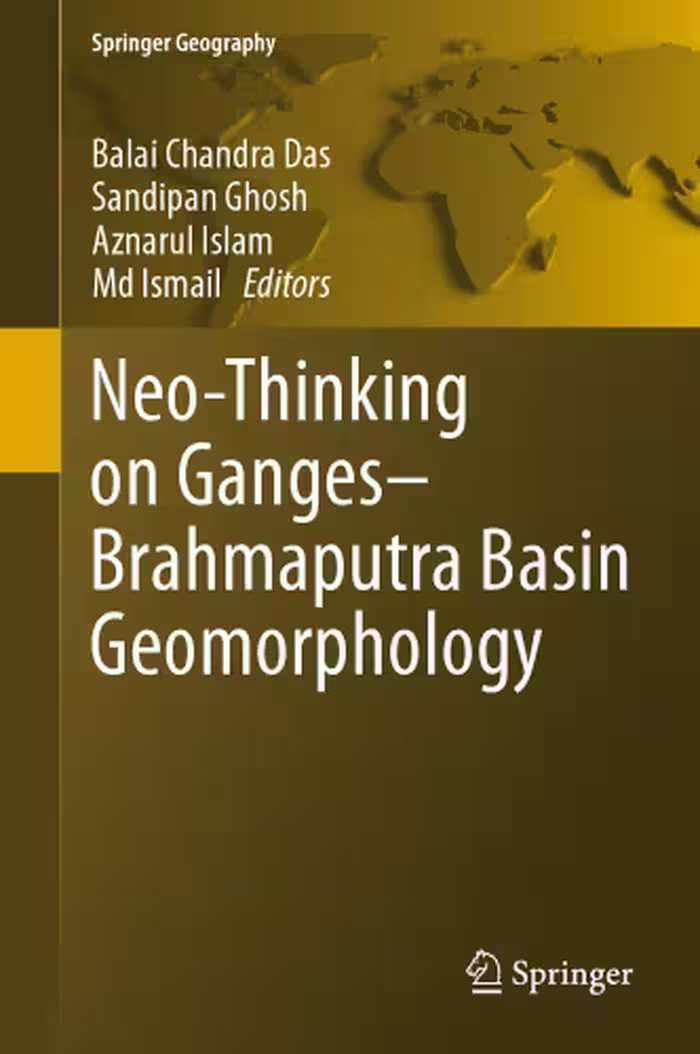 خرید و دانلود نسخه کامل کتاب Neo-Thinking on Ganges-Brahmaputra Basin Geomorphology