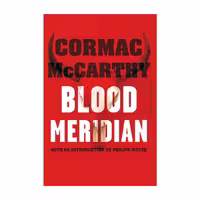 Blood Meridian – Cormac McCarthy