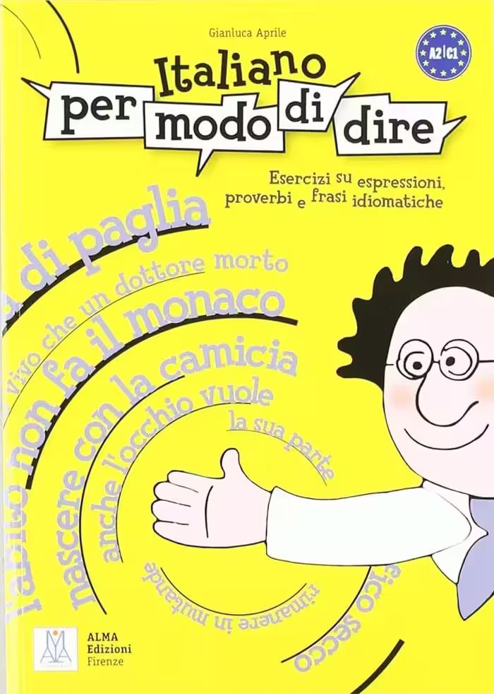 کتاب ایتالیایی Italiano Per Modo Di Dire: esercizi su espressioni, proverbi, e frasi idiomatiche