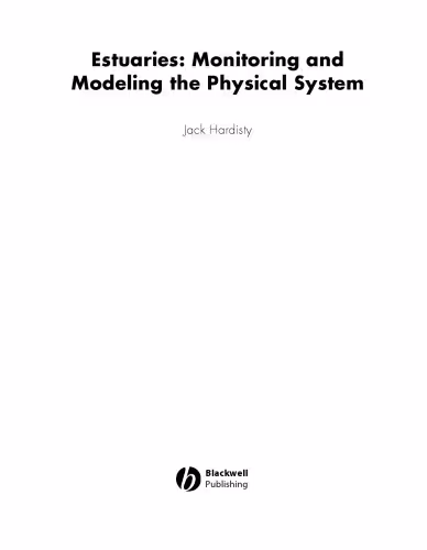 خرید و دانلود نسخه کامل کتاب Estuaries: Monitoring and Modeling the Physical System