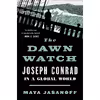 کتاب The Dawn Watch اثر Maya Jasanoff انتشارات Penguin Press