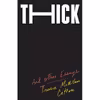 کتاب Thick اثر Tressie McMillan Cottom انتشارات The New Press