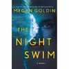 کتاب The Night Swim: A Novel اثر Megan Goldin انتشارات St. Martin,s Press
