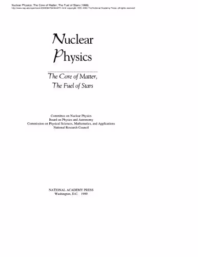 خرید و دانلود نسخه کامل کتاب Nuclear physics: the core of matter, the fuel of stars