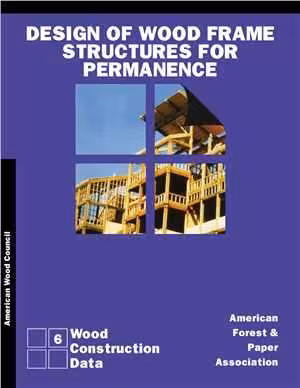 [PDF] دانلود کتاب Wcd6 - Design Of Wood Frame Structures For Permanence, 2006