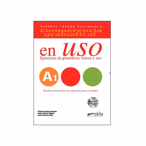 En Uso Ejercicios De Gramatica Forma Y Uso A1