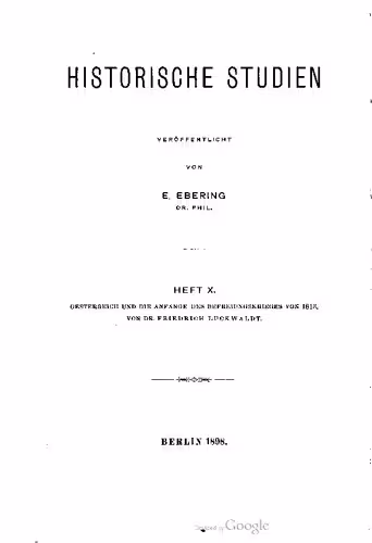 خرید و دانلود نسخه کامل کتاب Österreich und die Anfänge des Befreiungskrieges von 1813 : Vom Abschluss der Allianz mit Frankreich bis zum Eintritt in die Koalition