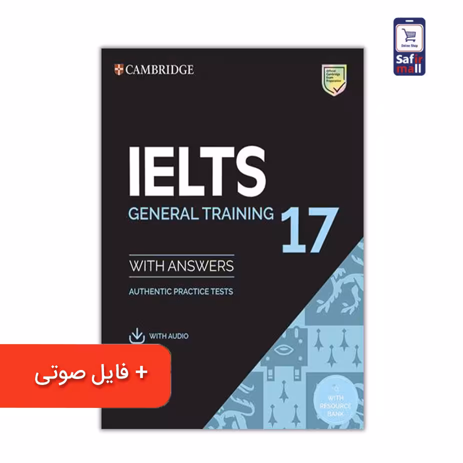 کتاب Cambridge IELTS 17 General – کمبریج آیلتس جنرال 17