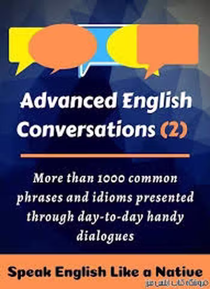 Advanced English Conversations 2