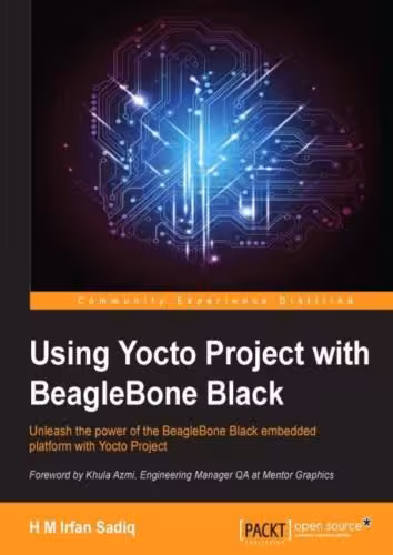 خرید و دانلود نسخه کامل کتاب Using Yocto Project with BeagleBone Black ( source code)