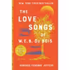 کتاب The Love Songs of W.E.B. Du Bois اثر Honoree Fanonne Jeffers انتشارات Harper
