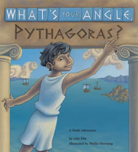 خرید و دانلود نسخه کامل کتاب What's Your Angle, Pythagoras? A Math Adventure