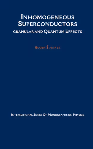 خرید و دانلود نسخه کامل کتاب Inhomogeneous SuperConductors: Granular and Quantum Effects