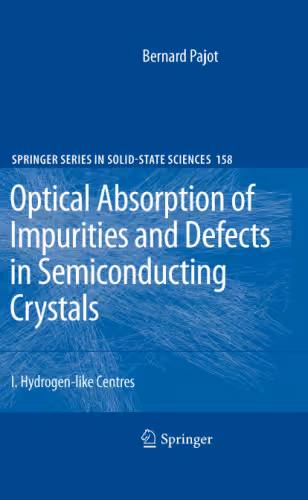 خرید و دانلود نسخه کامل کتاب Optical Absorption of Impurities and Defects in SemiconductingCrystals: 1. Hydrogen-like Centres