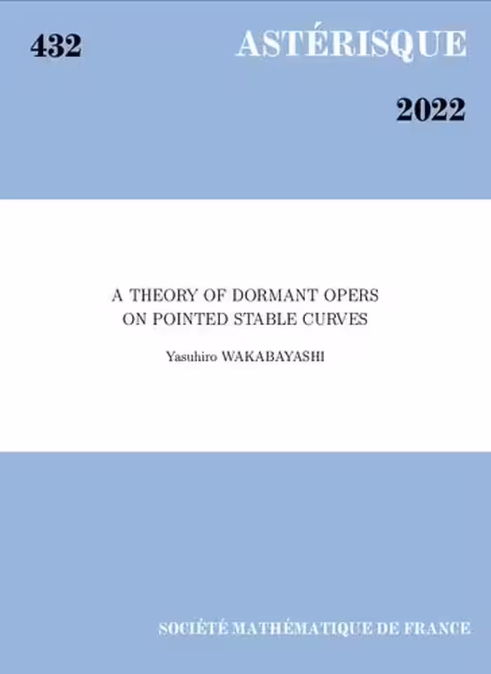 خرید و دانلود نسخه کامل کتاب A theory of dormant opers on pointed stable curves