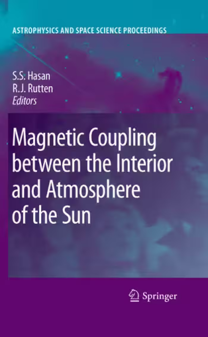 خرید و دانلود نسخه کامل کتاب Magnetic Coupling between the Interior and Atmosphere of the Sun