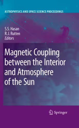 خرید و دانلود نسخه کامل کتاب Magnetic Coupling between the Interior and Atmosphere of the Sun
