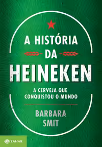 خرید و دانلود نسخه کامل کتاب A história da Heineken: A cerveja que conquistou o mundo