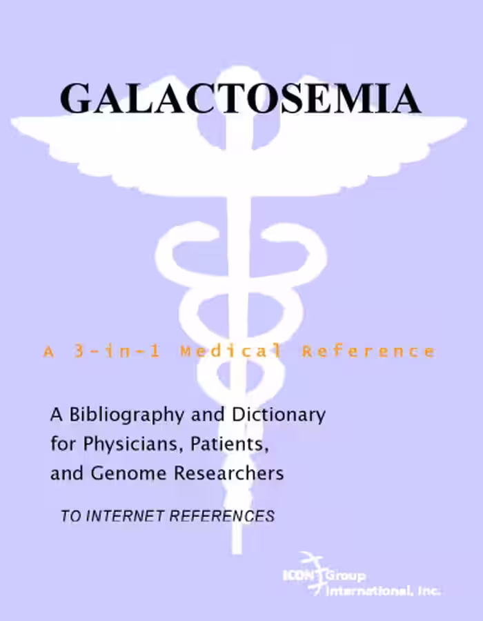 خرید و دانلود نسخه کامل کتاب Galactosemia - A Bibliography and Dictionary for Physicians, Patients, and Genome Researchers
