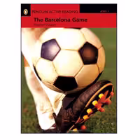 Penguin Active Reading Level 1 The Barcelona Game