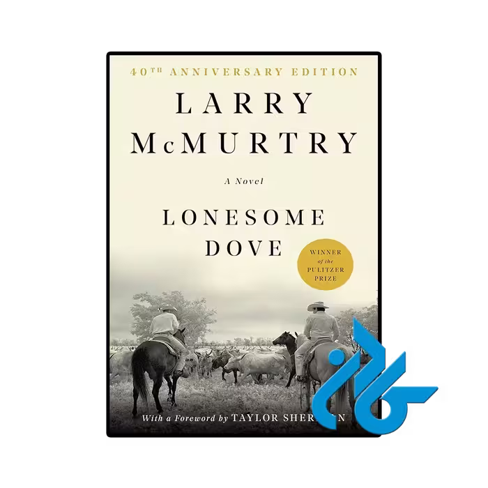 رمان Lonesome Dove (کبوتر تنها) اثر Larry McMurtry