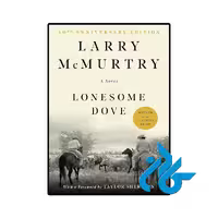 رمان Lonesome Dove (کبوتر تنها) اثر Larry McMurtry