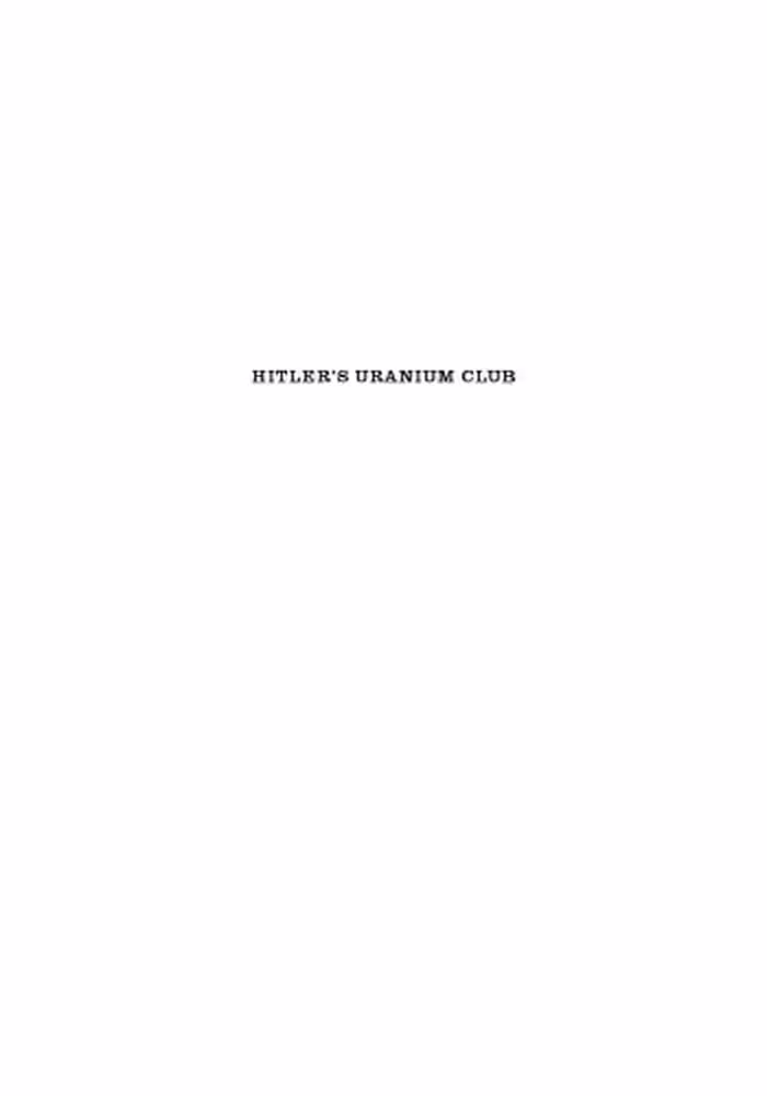خرید و دانلود نسخه کامل کتاب Hitler’s Uranium Club: The Secret Recordings at Farm Hall