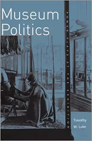 󾕇 دانلود کتاب Museum Politics - Power Plays At The Exhibition, 2002 - دانلود کتاب های دانشگاهی