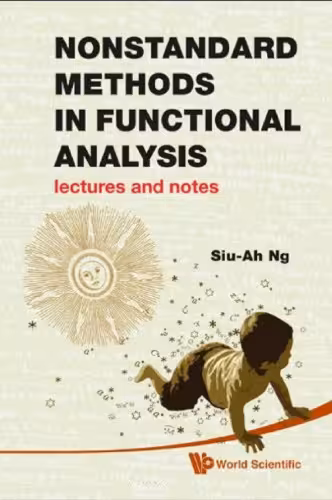خرید و دانلود نسخه کامل کتاب Nonstandard Methods in Functional Analysis: Lectures and Notes