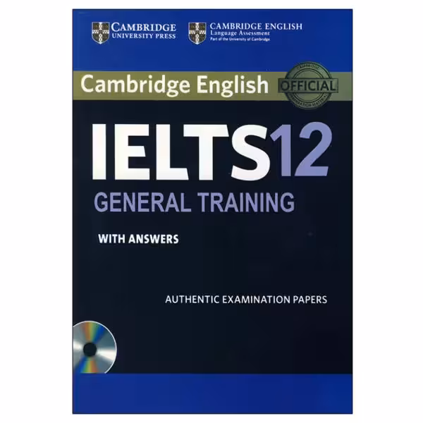 کتاب Cambridge ielts 12 general اثر جمعی از نویسندگان انتشارات زبان اُبوک