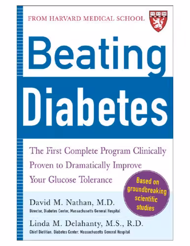 خرید و دانلود نسخه کامل کتاب Beating Diabetes (A Harvard Medical School Book): Lower Your Blood Sugar, Lose Weight, and Stop Diabetes and Its Complications in Their Tracks