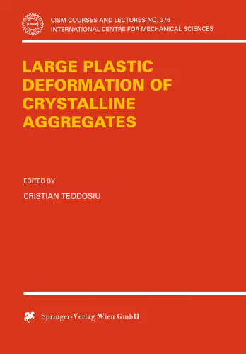 خرید و دانلود نسخه کامل کتاب Large Plastic Deformation of Crystalline Aggregates