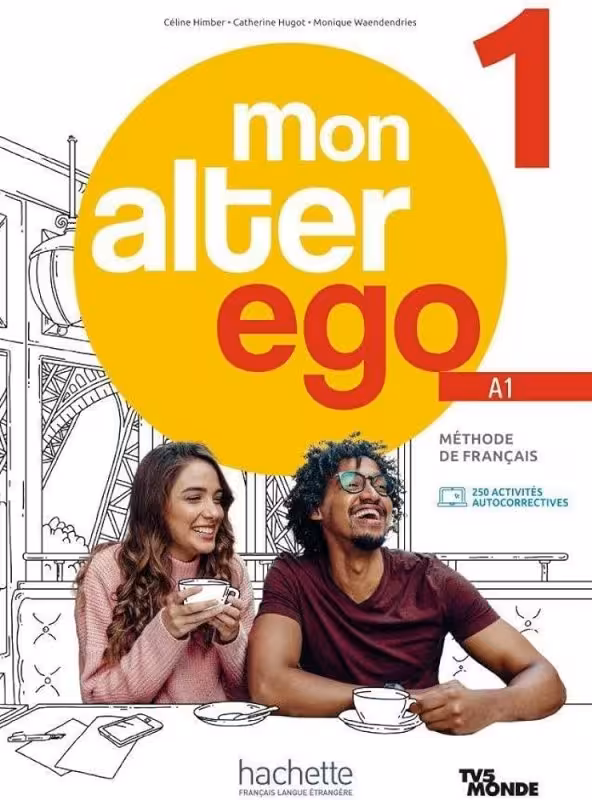 MON ALTER Ego Livre de l’élève 1 A1