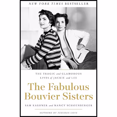 کتاب The Fabulous Bouvier Sisters اثر Sam Kashner and Nancy Schoenberger انتشارات Harper