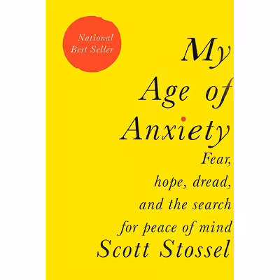 کتاب My Age of Anxiety اثر Scott Stossel انتشارات Knopf