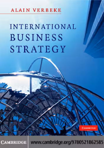 خرید و دانلود نسخه کامل کتاب International Business Strategy: Rethinking the Foundations of Global Corporate Success