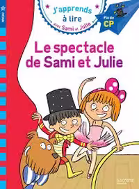 کتاب داستان فرانسوی نمایش سامی و جولی Sami et Julie CP Niveau 3 Le spectacle de Sami et Julie