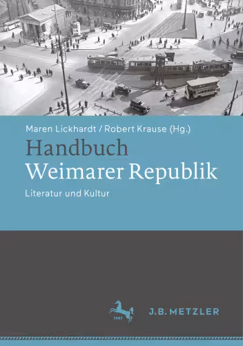 خرید و دانلود نسخه کامل کتاب Handbuch Weimarer Republik: Literatur und Kultur