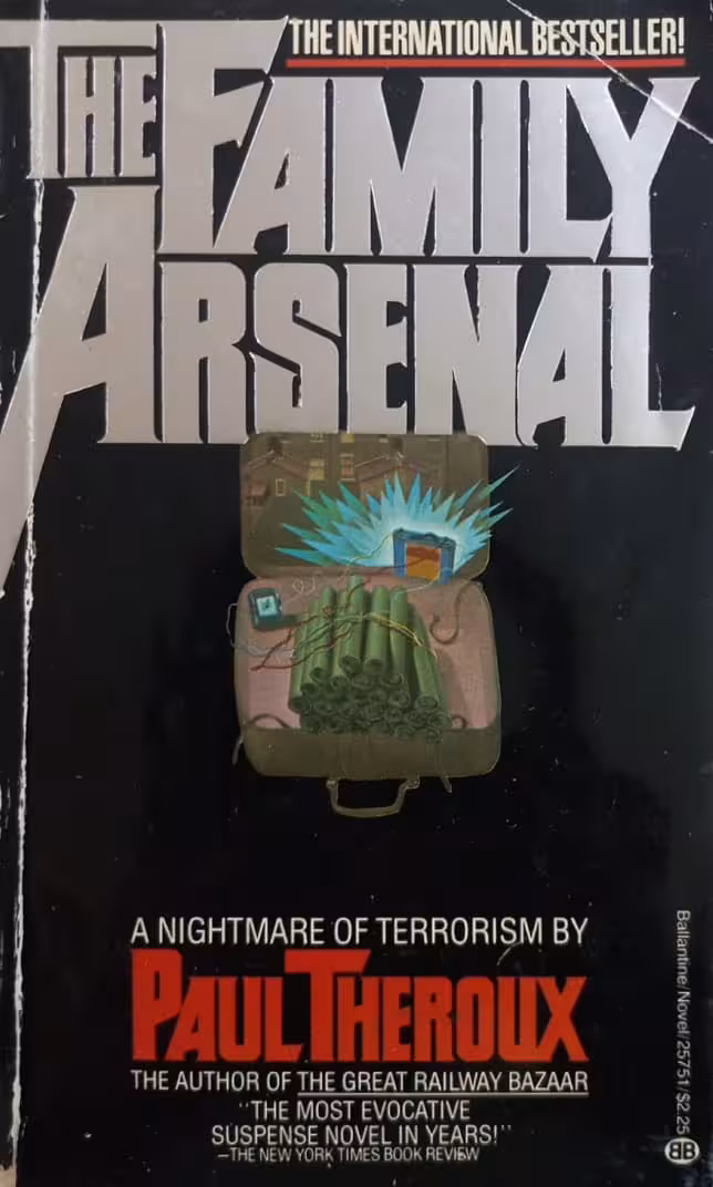 The Family Arsenal | Paul Theroux