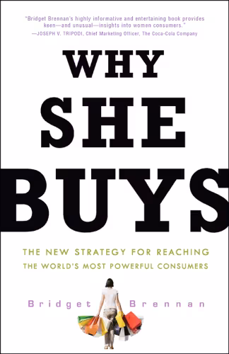 خرید و دانلود نسخه کامل کتاب Why She Buys: The New Strategy for Reaching the World&#039;s Most Powerful Consumers